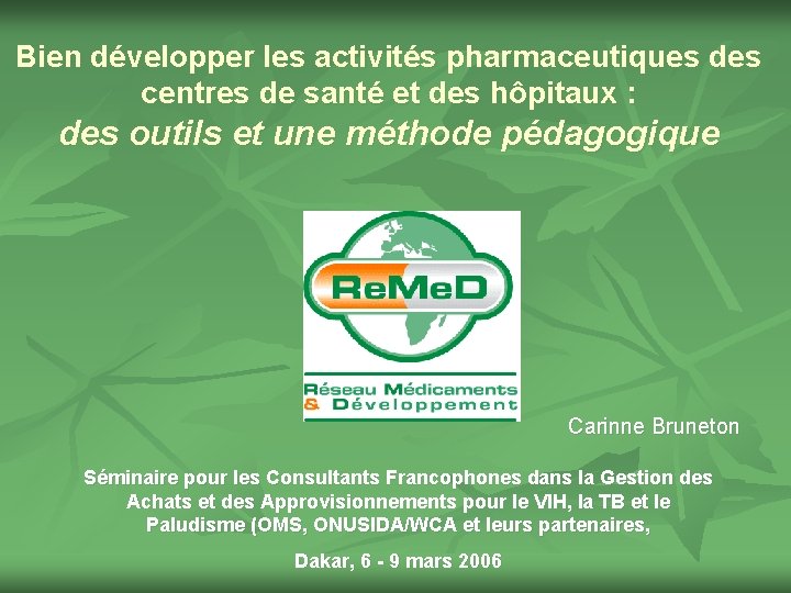 Bien développer les activités pharmaceutiques des centres de santé et des hôpitaux : des