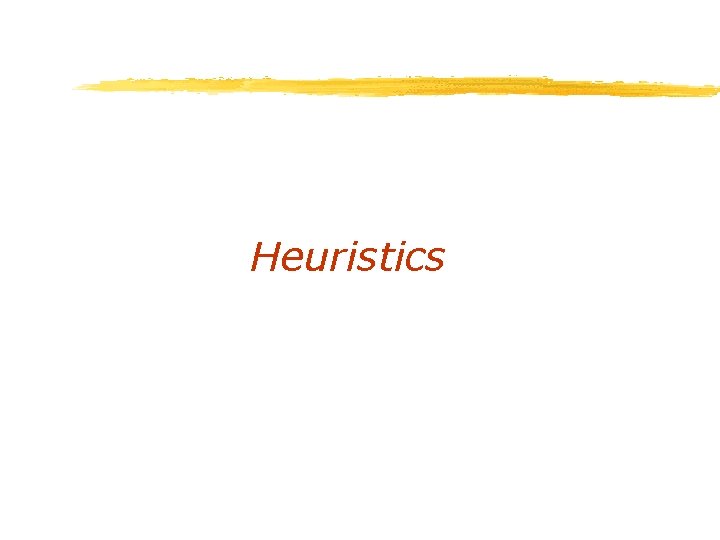 Heuristics 