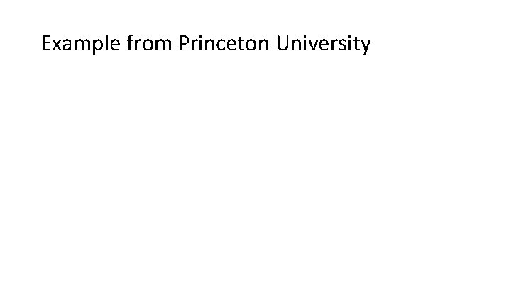 Example from Princeton University 