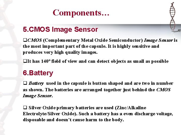 Components… 5. CMOS Image Sensor q. CMOS (Complementary Metal Oxide Semiconductor) Image Sensor is