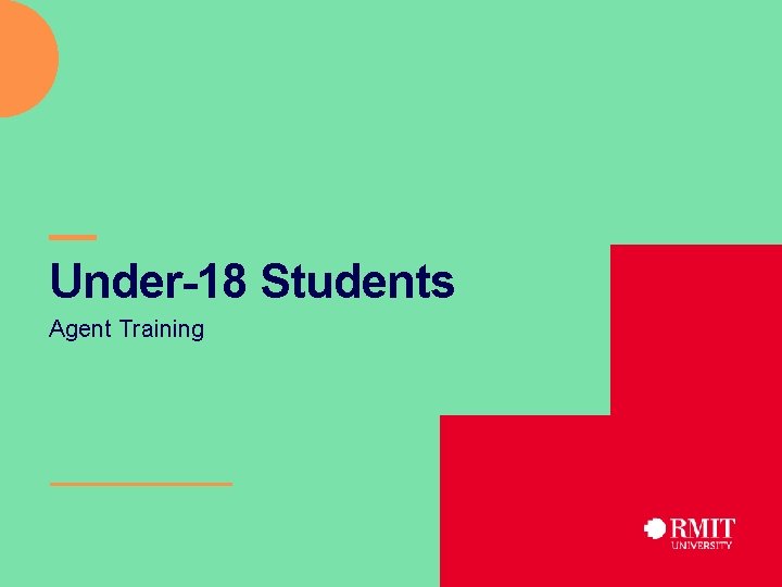 — Under-18 Students Agent Training 1 — Under-18 Students Agent Training 1