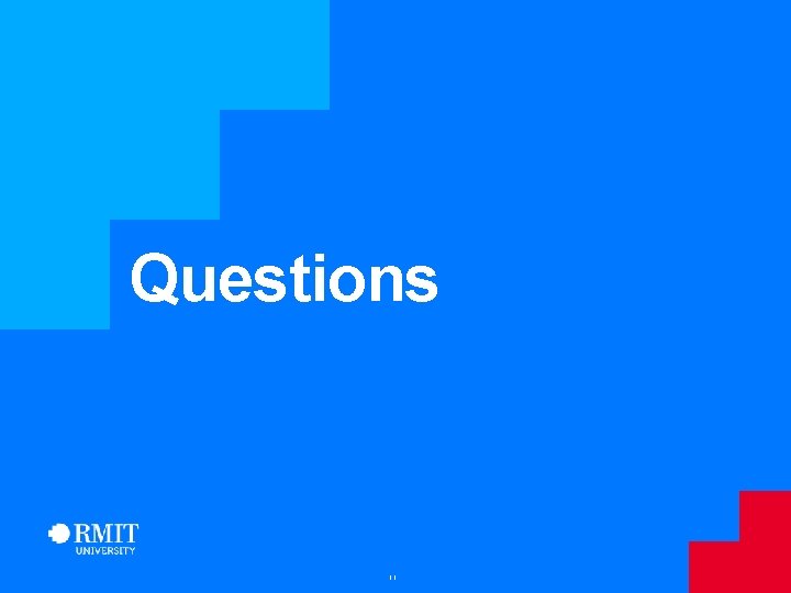 Questions 11 Questions 11