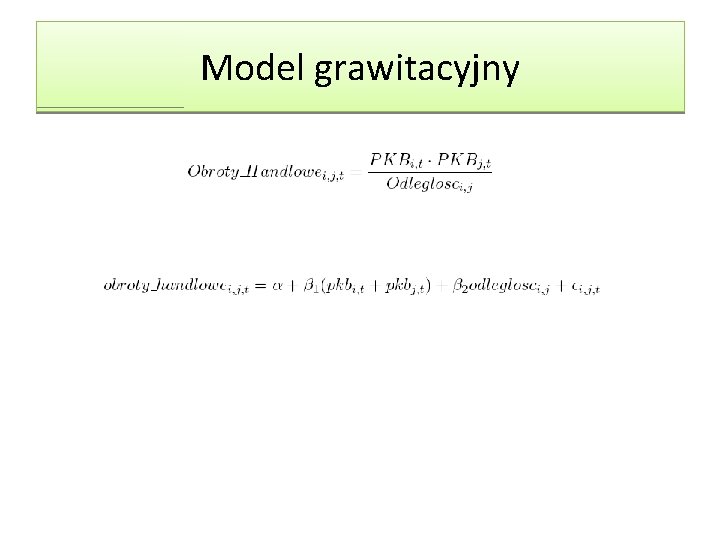 Model grawitacyjny Model grawitacyjny