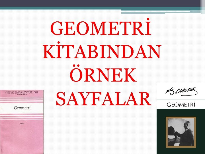 GEOMETRİ KİTABINDAN ÖRNEK SAYFALAR 