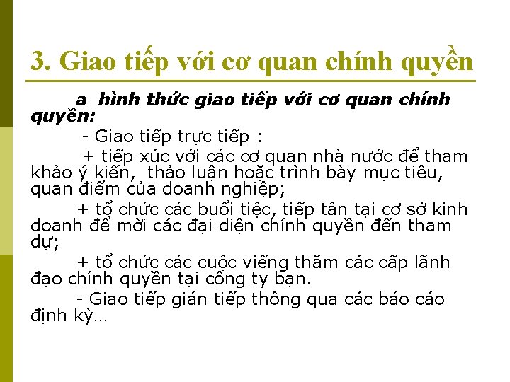 3. Giao tiếp với cơ quan chính quyền a hình thức giao tiếp với