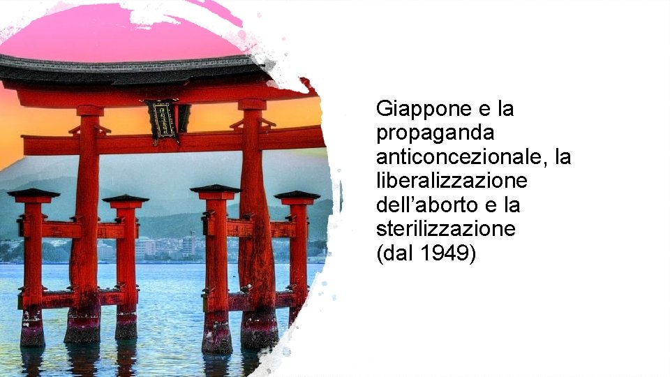 Giappone e la propaganda anticoncezionale, la liberalizzazione dell’aborto e la sterilizzazione (dal 1949) 