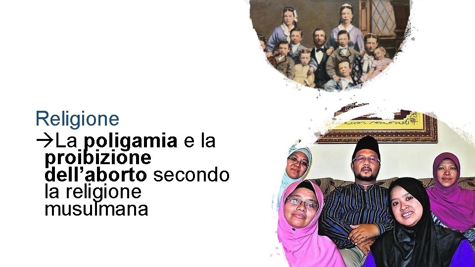 Religione La poligamia e la proibizione dell’aborto secondo la religione musulmana 