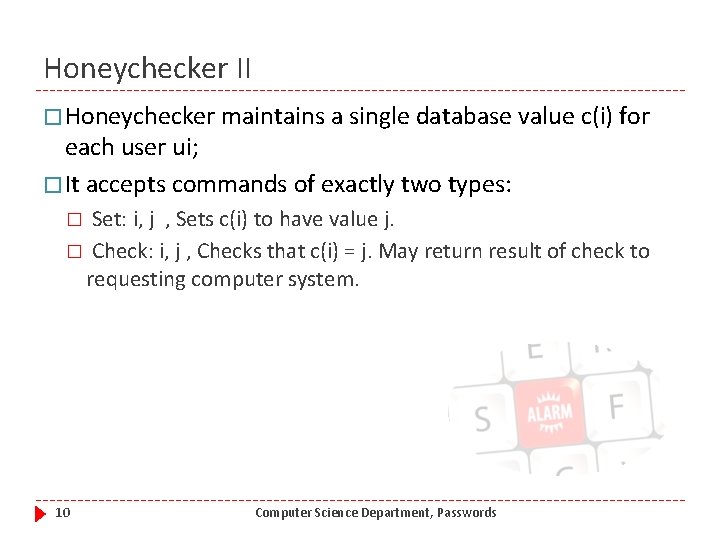 Honeychecker II � Honeychecker maintains a single database value c(i) for each user ui;