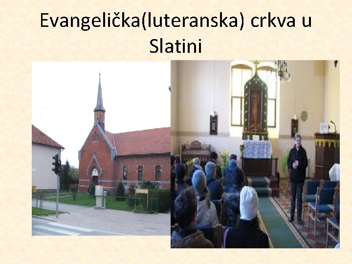 Evangelička(luteranska) crkva u Slatini 