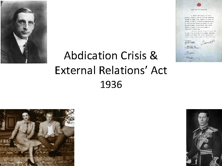 Abdication Crisis & External Relations’ Act 1936 