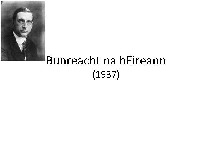 Bunreacht na h. Eireann (1937) 