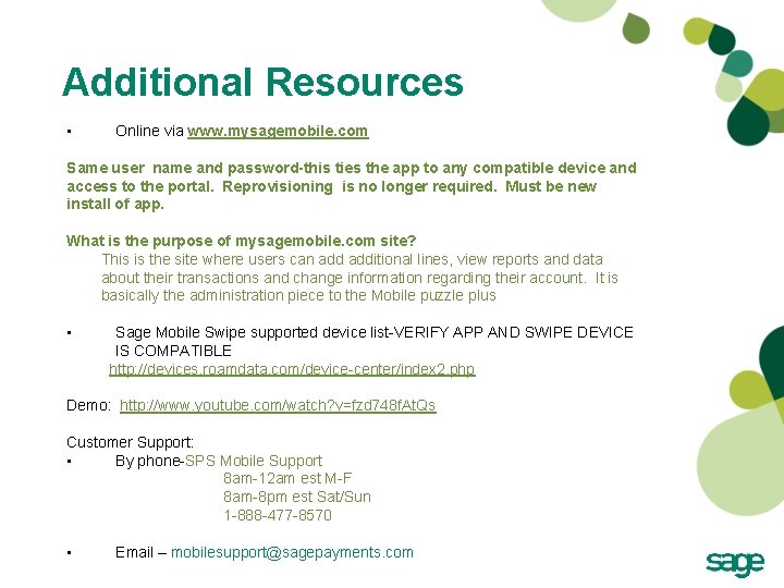 Additional Resources • Online via www. mysagemobile. com Same user name and password-this ties Additional Resources • Online via www. mysagemobile. com Same user name and password-this ties
