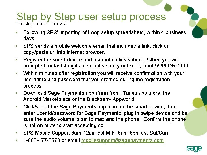 Step by Step user setup process The steps are as follows: • • Following Step by Step user setup process The steps are as follows: • • Following