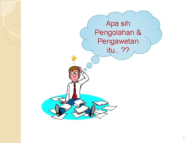 Apa sih Pengolahan & Pengawetan itu. . ? ? 2 