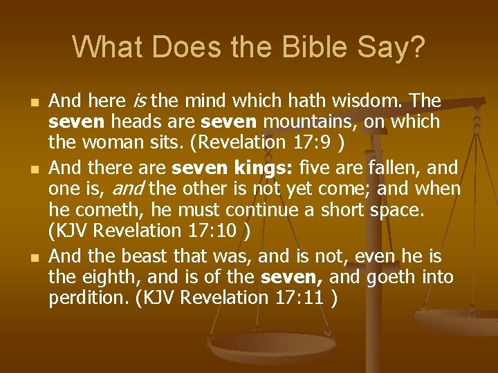 What Does the Bible Say? n n n And here is the mind which