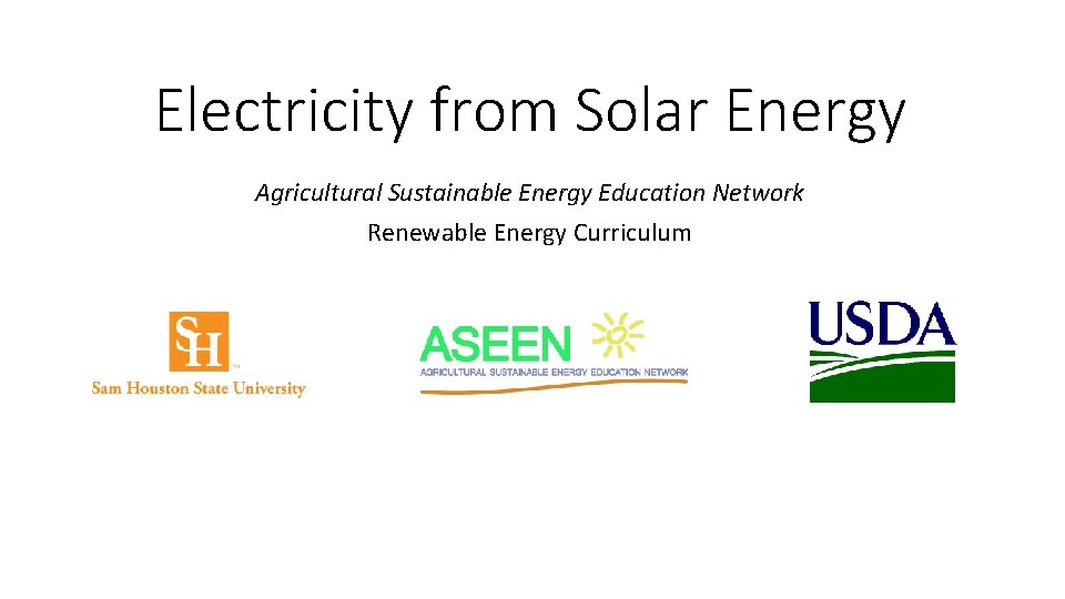 Electricity from Solar Energy Agricultural Sustainable Energy Education Network Renewable Energy Curriculum 