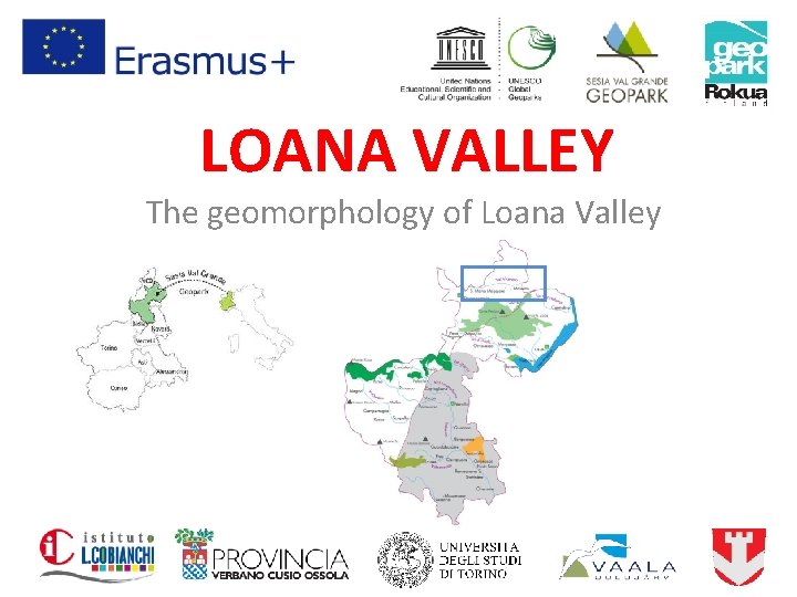 LOANA VALLEY The geomorphology of Loana Valley LOANA VALLEY The geomorphology of Loana Valley