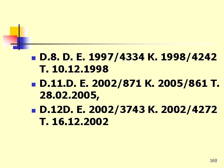 n n n D. 8. D. E. 1997/4334 K. 1998/4242 T. 10. 12. 1998