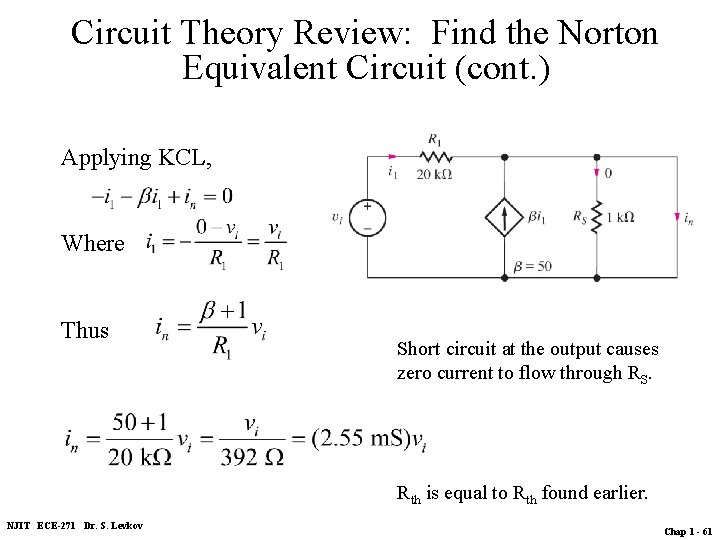 Circuit Theory Review: Find the Norton Equivalent Circuit (cont. ) Applying KCL, Where Thus