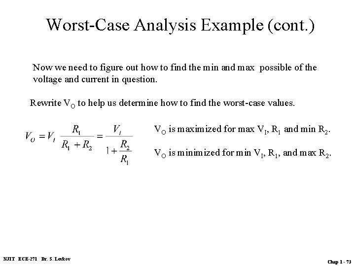 Worst-Case Analysis Example (cont. ) Now we need to figure out how to find