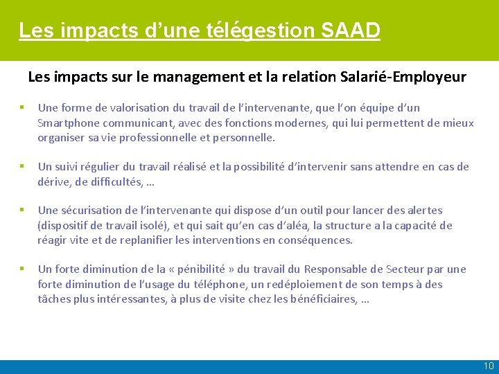 Les impacts d’une télégestion SAAD Les impacts sur le management et la relation Salarié-Employeur