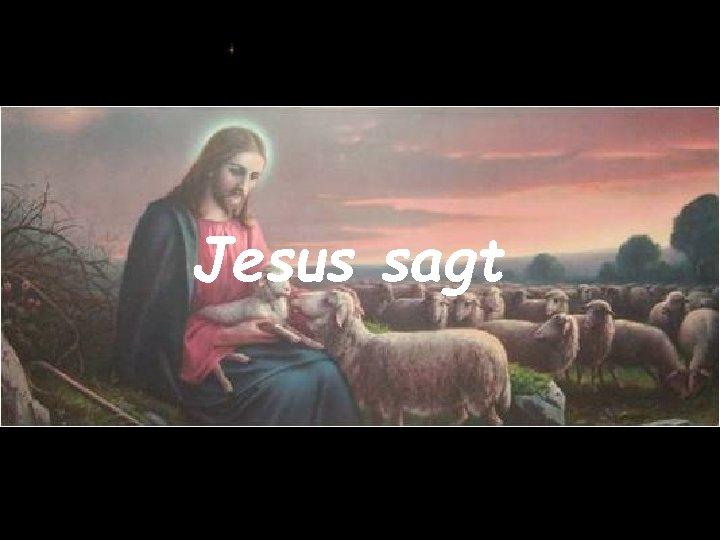 Jesus sagt 