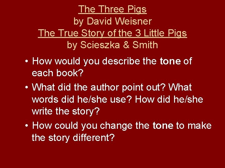 The Three Pigs by David Weisner The True Story of the 3 Little Pigs