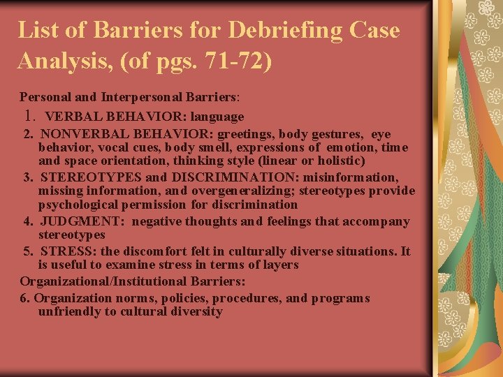 List of Barriers for Debriefing Case Analysis, (of pgs. 71 -72) Personal and Interpersonal