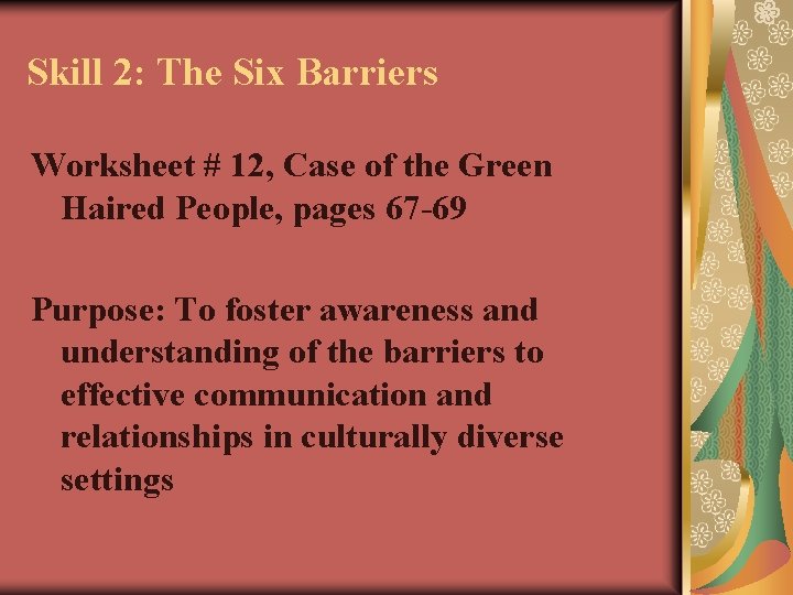 Skill 2: The Six Barriers Worksheet # 12, Case of the Green Haired People,