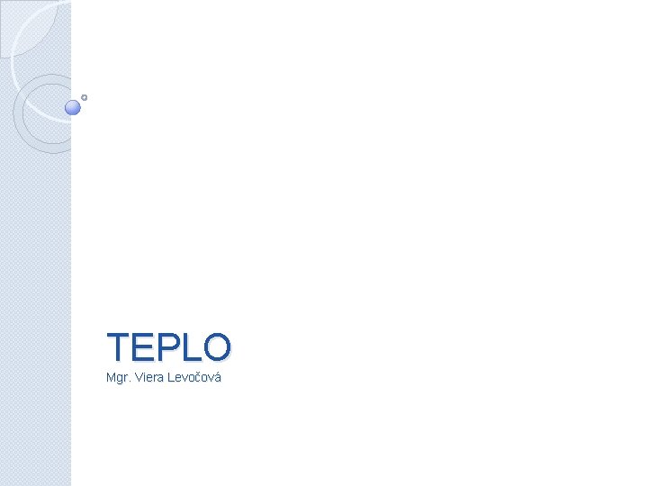 TEPLO Mgr. Viera Levočová 