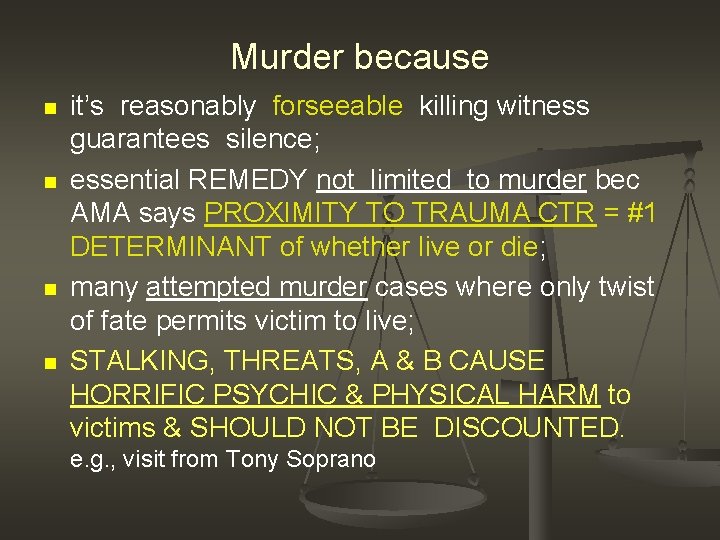 Murder because n n it’s reasonably forseeable killing witness guarantees silence; essential REMEDY not