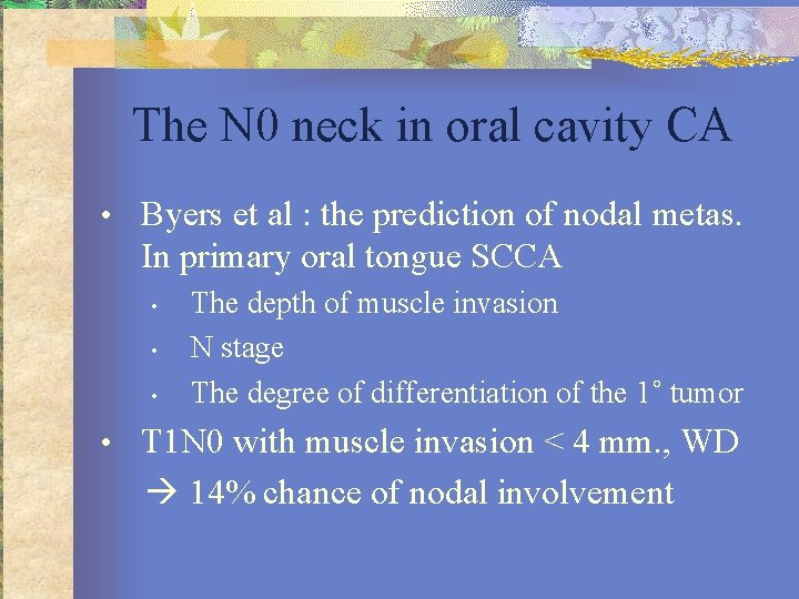 The N 0 neck in oral cavity CA • Byers et al : the