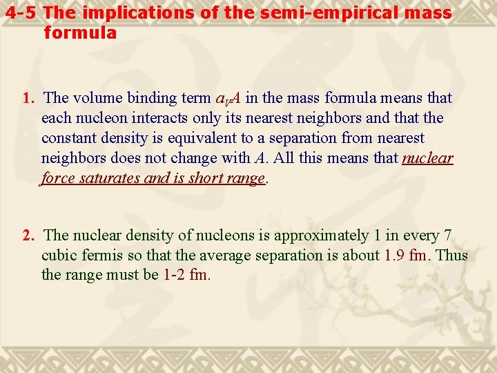 4 -5 The implications of the semi-empirical mass formula 1. The volume binding term