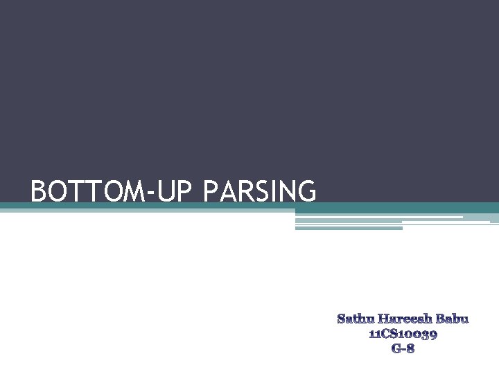 BOTTOM-UP PARSING 