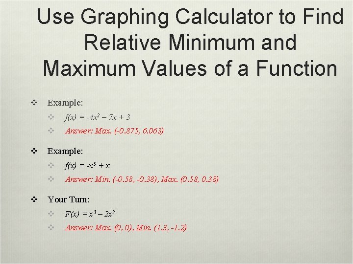 Use Graphing Calculator to Find Relative Minimum and Maximum Values of a Function v