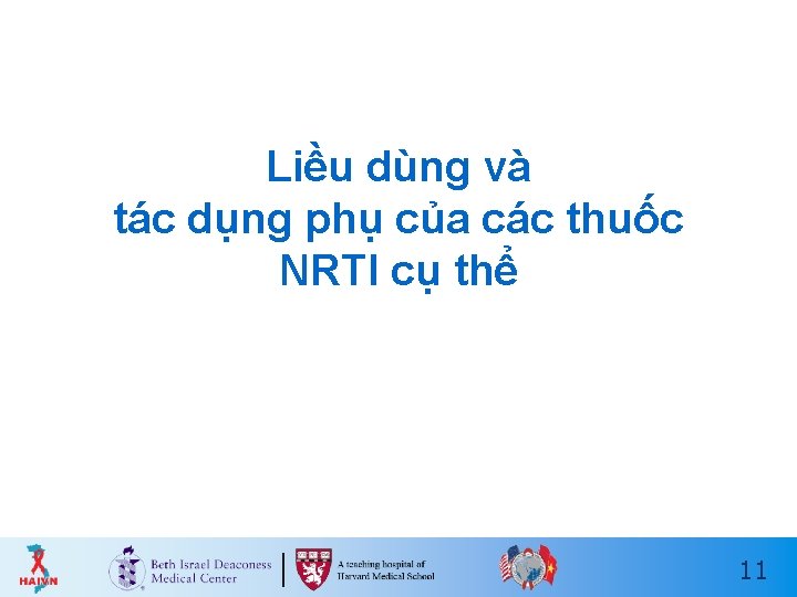 Liều dùng và tác dụng phụ của các thuốc NRTI cụ thể 11 