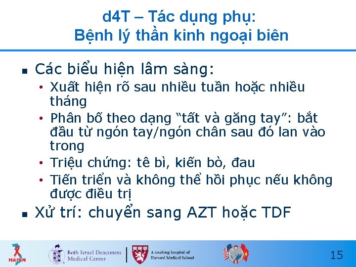 d 4 T – Tác dụng phụ: Bệnh lý thần kinh ngoại biên n