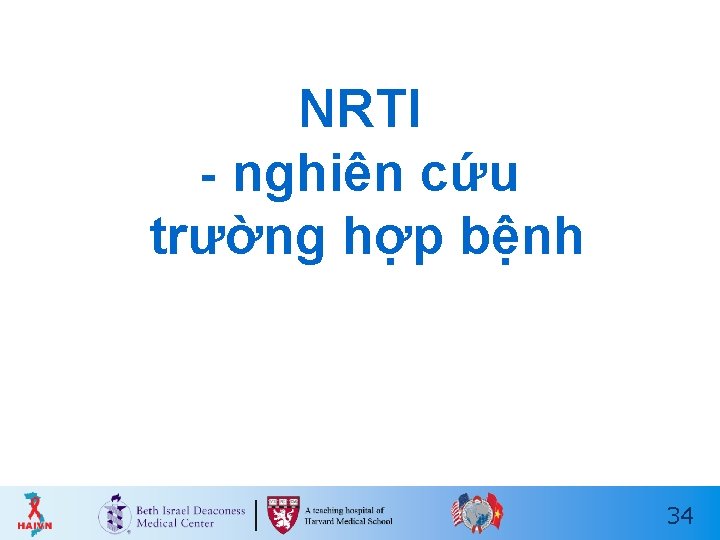 NRTI - nghiên cứu trường hợp bệnh 34 