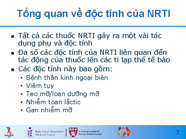 Tổng quan về độc tính của NRTI n n n Tất cả các thuốc