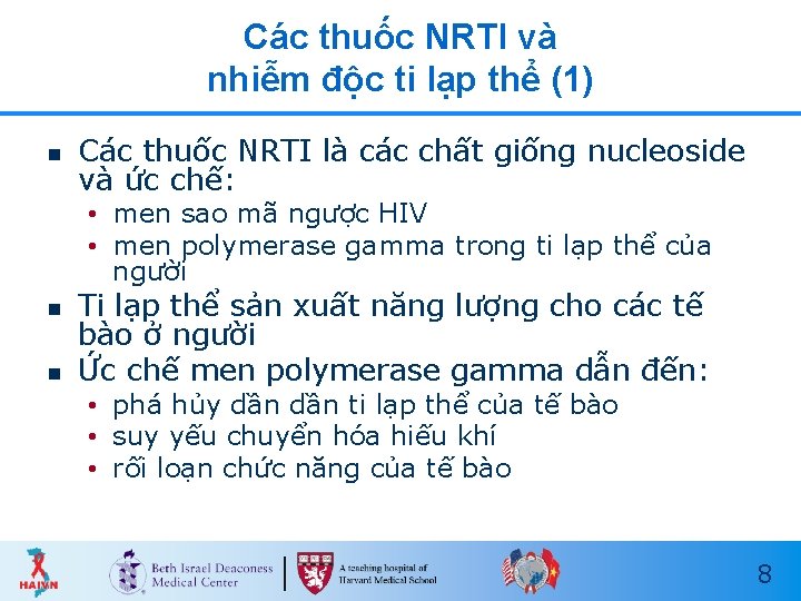 Các thuốc NRTI và nhiễm độc ti lạp thể (1) n Các thuốc NRTI