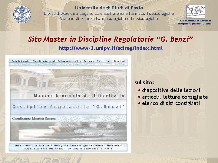 Università degli Studi di Pavia Dip. to di Medicina Legale, Scienze Forensi e Farmaco-Tossicologiche