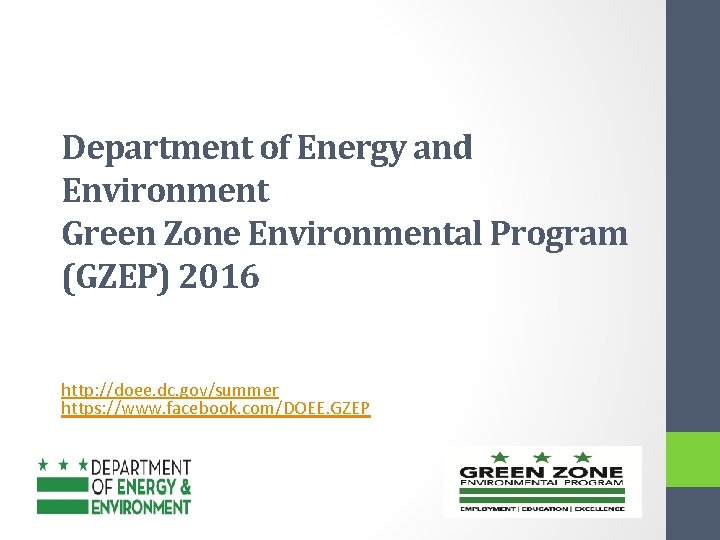 Department of Energy and Environment Green Zone Environmental Program (GZEP) 2016 http: //doee. dc.