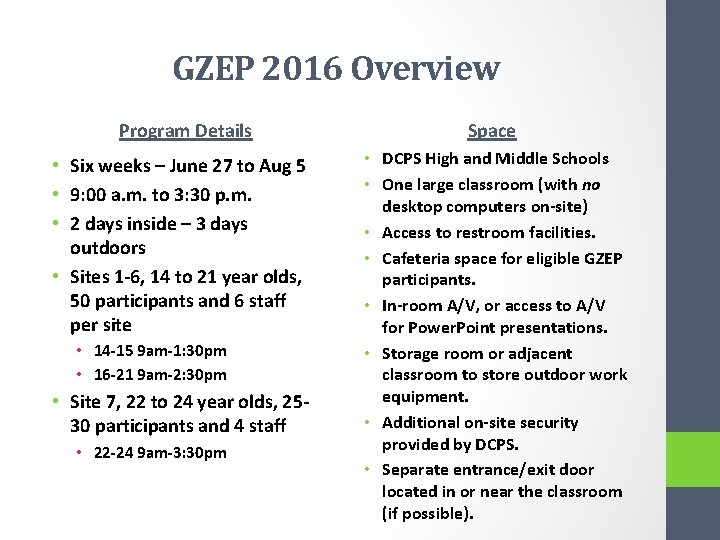 GZEP 2016 Overview Program Details • Six weeks – June 27 to Aug 5