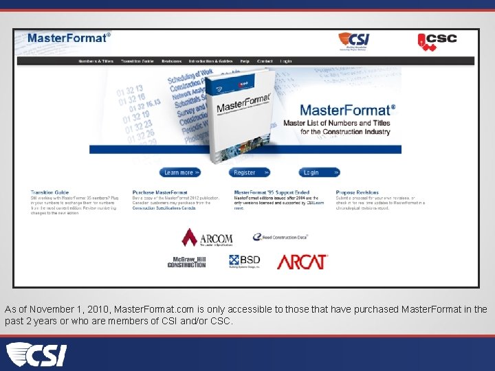 As of November 1, 2010, Master. Format. com is only accessible to those that