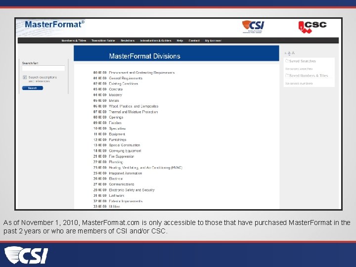 As of November 1, 2010, Master. Format. com is only accessible to those that