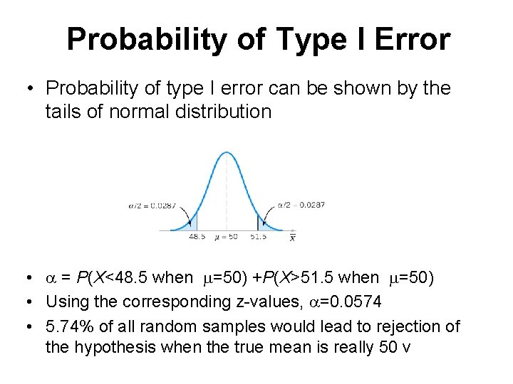 Probability of Type I Error • Probability of type I error can be shown Probability of Type I Error • Probability of type I error can be shown