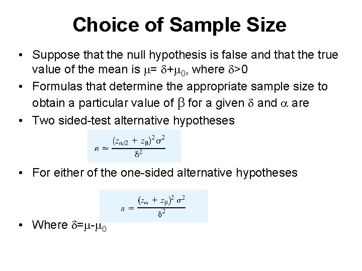 Choice of Sample Size • Suppose that the null hypothesis is false and that Choice of Sample Size • Suppose that the null hypothesis is false and that