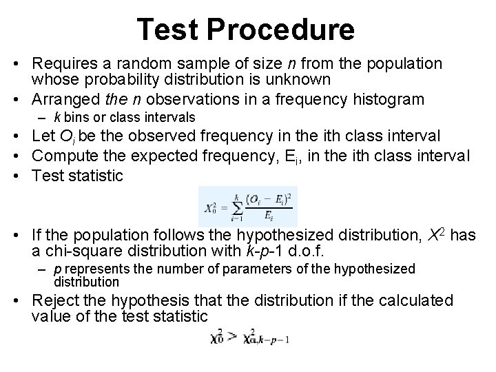 Test Procedure • Requires a random sample of size n from the population whose Test Procedure • Requires a random sample of size n from the population whose