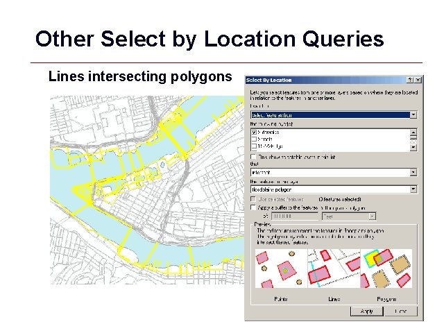 Other Select by Location Queries Lines intersecting polygons GIS 16 