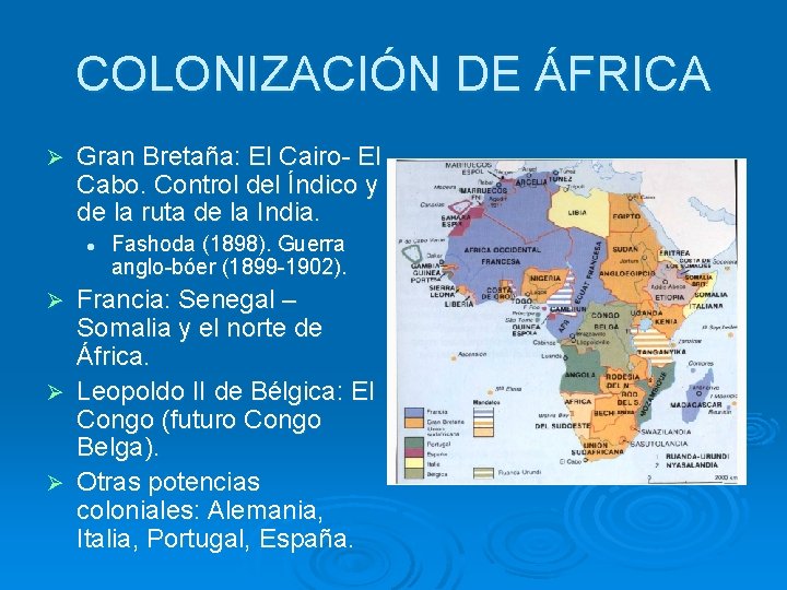 COLONIZACIÓN DE ÁFRICA Ø Gran Bretaña: El Cairo- El Cabo. Control del Índico y COLONIZACIÓN DE ÁFRICA Ø Gran Bretaña: El Cairo- El Cabo. Control del Índico y